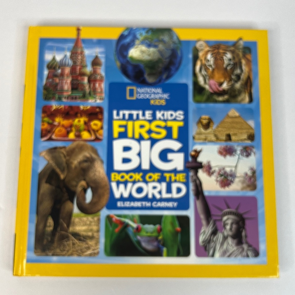National Geographic Kids - Little Kids First Big Book of The World
